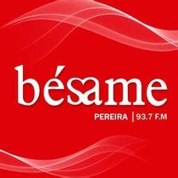 emisora bésame barranquilla|besame emisora pereira.